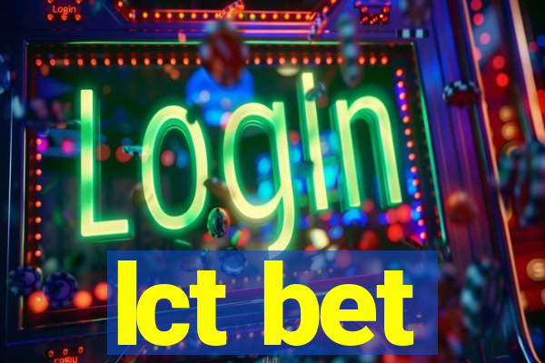 lct bet